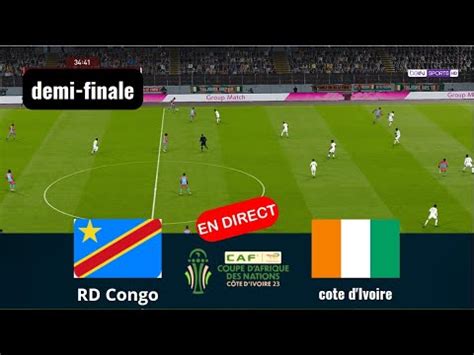 Cote D Ivoire Vs RD Congo En Direct Coupe D Afrique Nations Complet