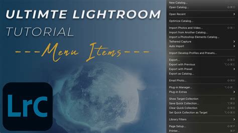 Ultimate Adobe Lightroom Classic Menu Items Free Series Youtube