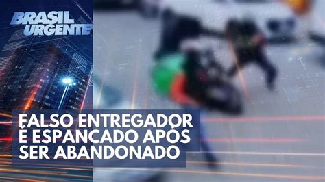 Falso Entregador Espancado Ap S Ser Abandonado Brasil Urgente Youtube