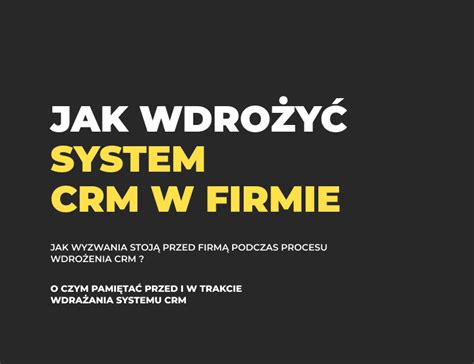 Jak wdrożyć CRM w firmie