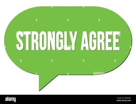 Strongly Agree Text Written In A Green Speech Bubble Stamp Stock Photo