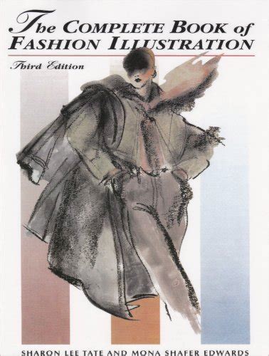 Review The Complete Book Of Fashion Illustration 3rd Edition Fashion