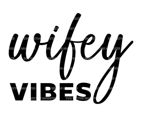 Wifey Vibes Svg Wife Svg Honeymoon Just Married Vector Cut Etsy