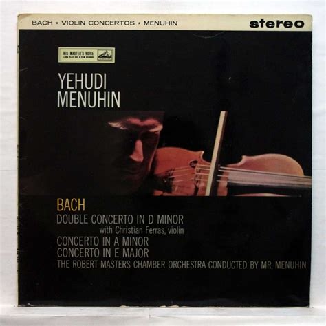 Js Bach Violin Concertos Double Concerto By Yehudi Menuhin