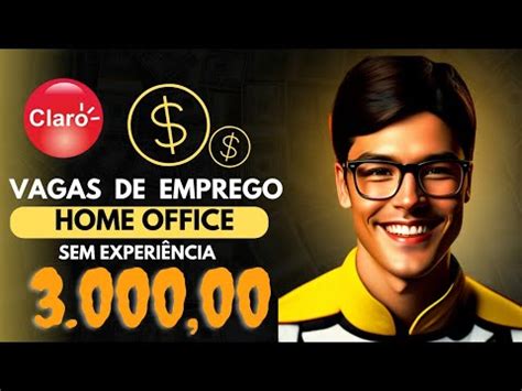 Claro Vagas Home Office - VAGAS HOME OFFICE - CLARO OPERADORA|GANHE ATÉ 3.000,00 R$ ! ATENDIMENTO ...