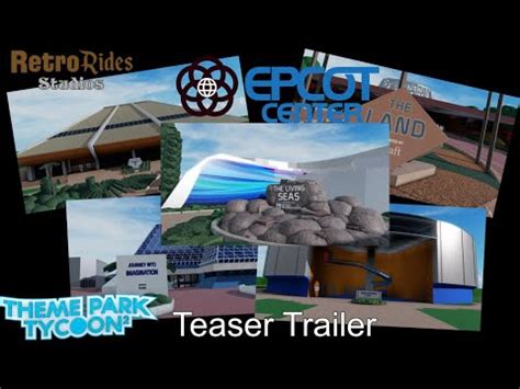 Epcot Center Project Roblox Theme Park Tycoon 2 Teaser Trailer