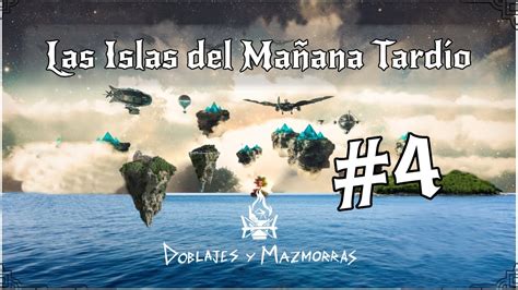 L Grimas De Hielo Las Islas Del Ma Ana Tard O Youtube