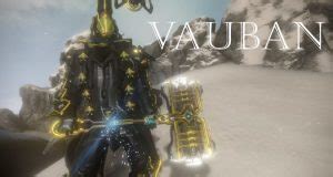 Vauban Prime Builds Guide - Top 3 Vauban Builds - Wargame-Rd