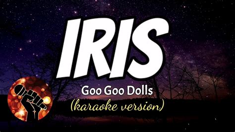 Iris Goo Goo Dolls Karaoke Version Youtube