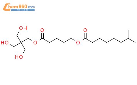 2 2 双 羟甲基 1 3 丙烷二醇 均聚物 异壬酸酯戊酸酯CAS号70693 38 8 960化工网
