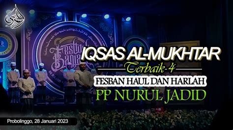 Iqsas Al Mukhtar Terbaik Fesban Haul Dan Harlah Pp Nurul Jadid