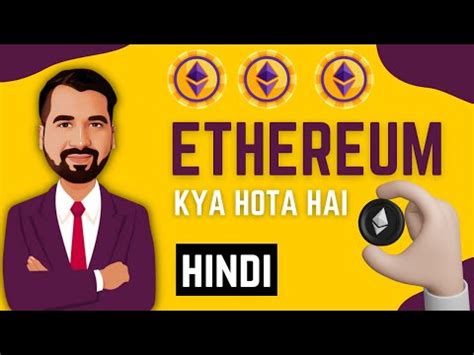 What Is Ethereum Explained In Hindi Blockchain Series Youtube