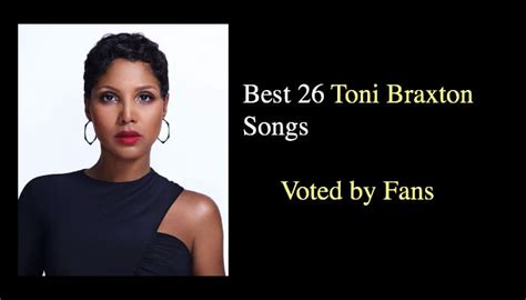 Best 26 Toni Braxton Songs - NSF - Magazine