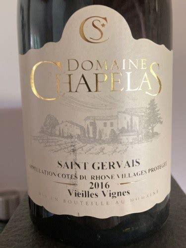 Domaine Chapelas Vieilles Vignes Côtes du Rhône Villages Saint Gervais