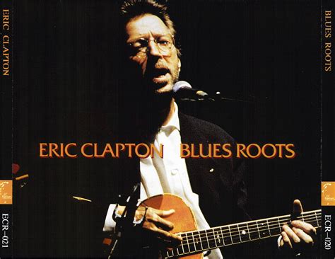 Eric Clapton - Blues Roots