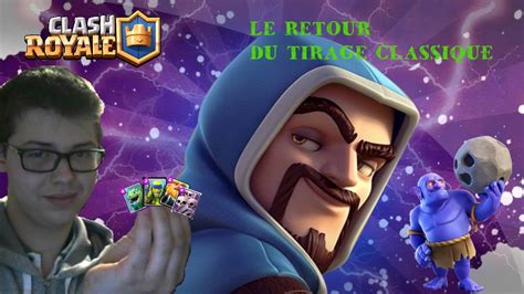 CLASH ROYALE J AI LES CARTES EN MAINS Défi du tirage Classique