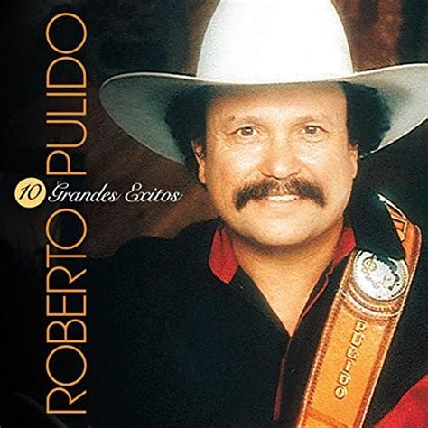 10 Grandes Exitos Roberto Pulido Digital Music