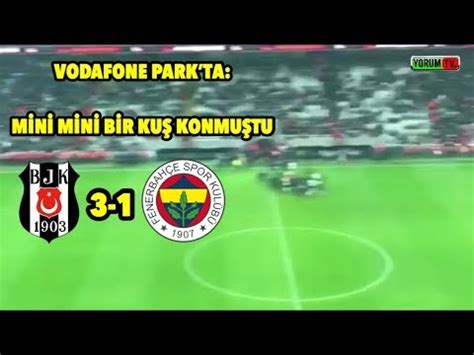 Vodafone Parkın Fenerbahçe İle Dalga Geçmesi Mini Mini Bir Kuş