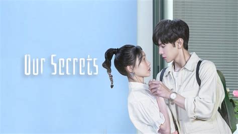 Our Secrets 2021 Sinopse Cheio Legendas Em Português Iqiyi