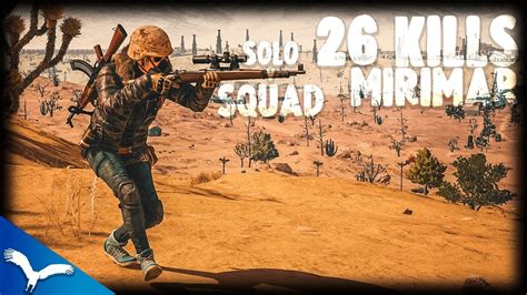 Hunting Squads On MIRAMAR 26 Kills Solo Squad Kaymind PUBG Highlight