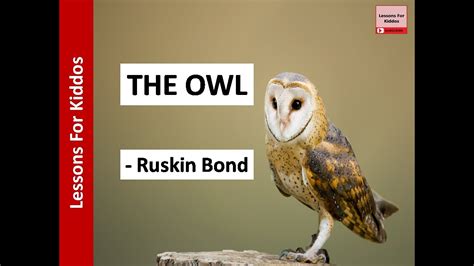 The Owl Poem Recitation By Ruskin Bond Class 5 LessonsForKiddos