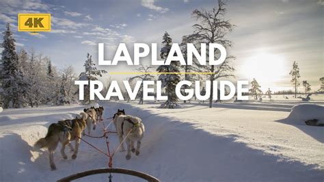 Lapland Travel Guide K Travel Channel Youtube