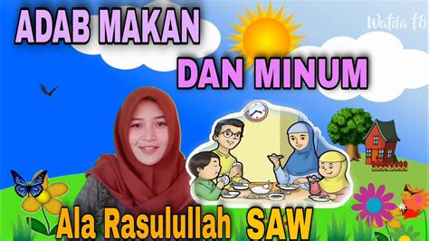 Video Pembelajaran 10 Etika Adab Makan Dan Minum Anak Tkpaud Youtube