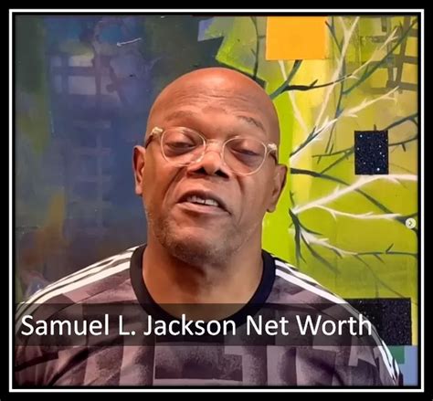 Samuel L Jackson Net Worth 2023 Personal Life Best Movies Awards