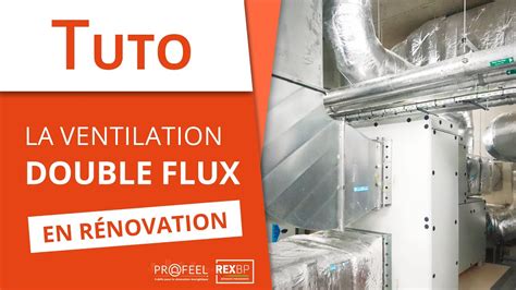 La ventilation double flux en rénovation 3 3 Les Tutos REX BP YouTube