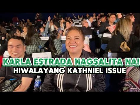 Karla Estrada Nagsalita Na Sa Issue Nang Hiwalayang Kathniel Exclusive