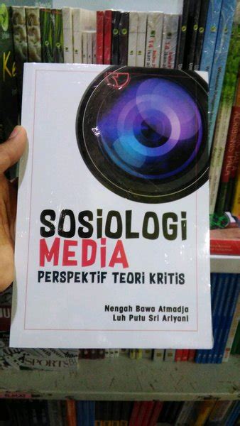 Jual Sosiologi Media Perspektif Teori Kritis Nengah Bawa Atmaja Di