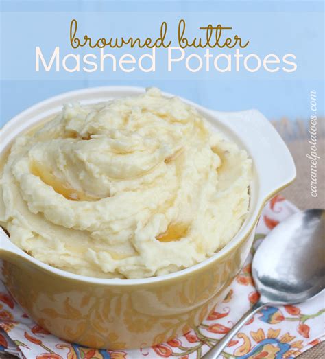 Caramel Potatoes » Browned Butter Mashed Potatoes