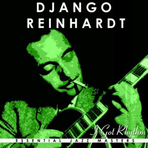 Amazon Music Django Reinhardtのi Got Rhythm Jp