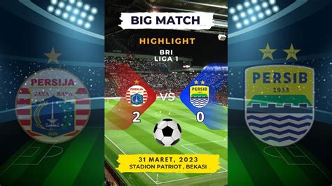 STREAMING PERSIJA VS PERSIB SCORE 2 0 LBRI LIGA 1 2022 2023l YouTube