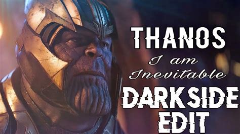 Thanos Ft Darkside I Am Inevitable Thanos X Darkside Edit Status