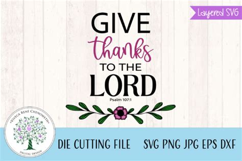 Give Thanks to the Lord Psalm 107:1 Svg Graphic by Viveca Rene Design ...