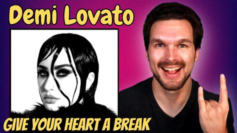 First Listen To Give Your Heart A Break Rock Version By Demi Lovato