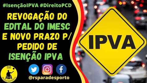 Ipva Pcd Novidades Sobre O Laudo Do Imesc E Novo Prazo Para Pedido De