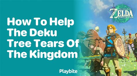 How To Help The Deku Tree In Tears Of The Kingdom Playbite