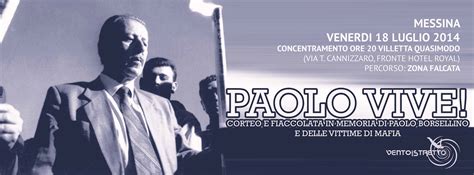 Paolo Vive Iniziative Di Commemorazione Per Paolo Borsellino E Le