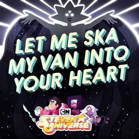 Steven Universe – Let Me Ska My Van Into Your Heart Lyrics | Genius Lyrics