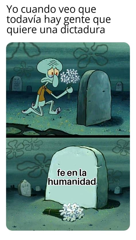 F En El Chat Por Mi Fe En La Humanidad Meme Subido Por Queenalba