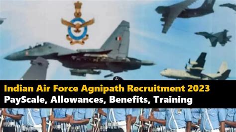 Indian Air Force Agnipath Salary 2023 Check Agniveer Vayu PayScale