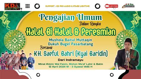 LIVE STREAMING LIVE PENGAJIAN UMUM HALAL BI HALAL Peresmian DUKUH