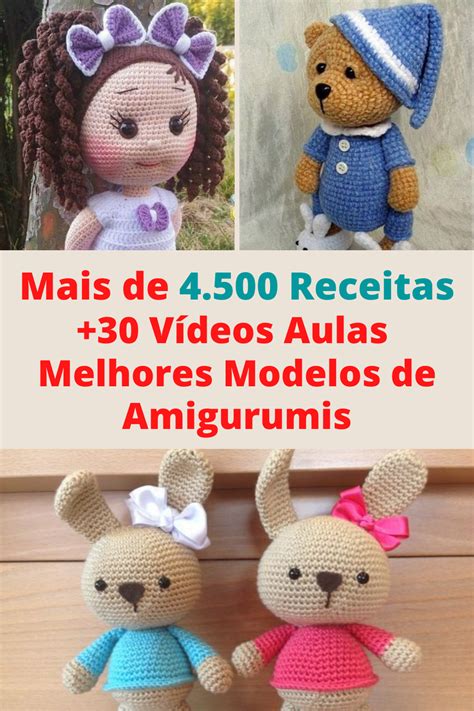 Aprenda Fazer Amigurumis Passo A Passo Melhores Receitas Amigurumis