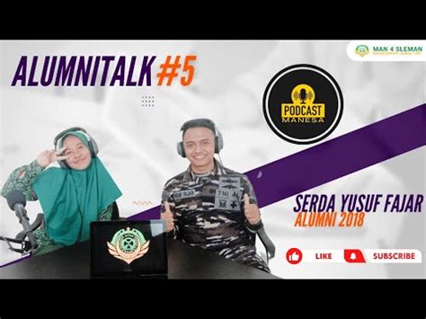 SERDA YUSUF FAJAR ALUMNI MAN 4 SLEMAN 2018 ALUMNITALK 5 PODCAST