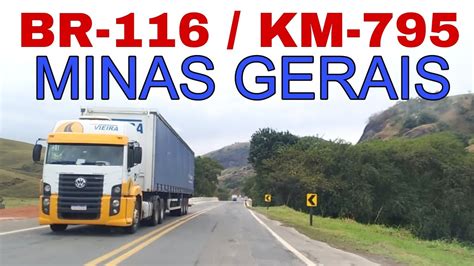 Vejam como está a BR 116 no KM 795 em Minas Gerais YouTube