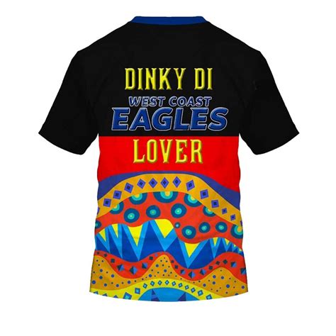 Afl West Coast Eagles Dinky Di Lover Aboriginal Flag X Indigenous T Shirt