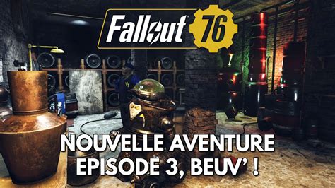 Fallout 76 Gameplay FR Let S Play Nouvelle Aventure Episode 3