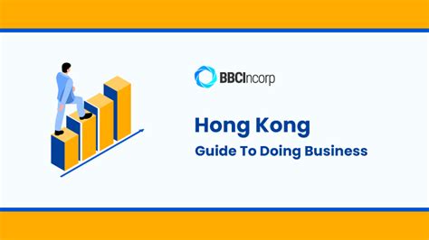 Doing Business In Hong Kong The Ultimate Guide For Foreigners